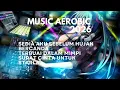 Lagu MUSIC AEROBIC V2 SEDIA AKU SEBELUM HUJAN @SasmoyoHadi 