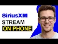 How To Stream SiriusXM on Phone WORKING 2026