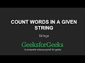 Count words in a given string GeeksforGeeks