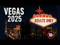 Las Vegas Strip Nightlife The Ultimate Adult Guide 2025