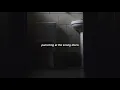 lorde "the man with the axe" but you're lying on the floor of your bathroom
