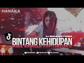 Bintang Kehidupan Remix Funkot Terbaru 2019 | Dj Hanaka Remix