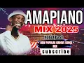 Download Lagu AMAPIANO MIX 2025| BEST AMAPIANO NEW POPULAR GROOVE SONGS MIX| 12 SEPTEMBER| HOLADJBASH 
