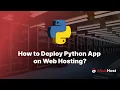 How to Deploy Python App on Web Hosting
