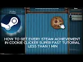 Cookie Clicker Super Fast All Steam Achievements