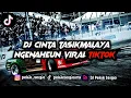 Download Lagu Viral Tiktok!? DJ CINTA TASIKMALAYA NGENAHEUN VIRAL 2023 || Remix By:@pekiksergiormx