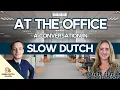 Download Lagu Slow Dutch Conversation - Op Het Kantoor