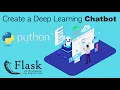 Create a Deep Learning Machine Learning Chatbot with Python and Flask