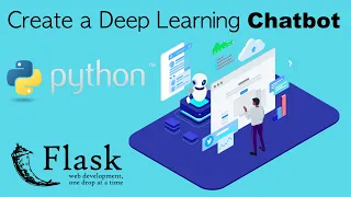 Create a Deep Learning Machine Learning Chatbot with Python and Flask
