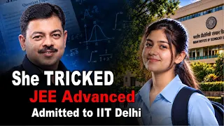 She Hacked JEE(Adv) and got IIT Delhi