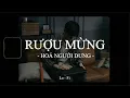 Download Lagu Rượu Mừng Hoá Người Dưng - TLong x Quanvrox「Lofi Ver.」/ Official Lyrics Video
