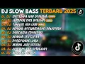 Download Lagu DJ SLOW BASS TERBARU 2025 | DJ MENGAPA KAU BERUBAH🎵DJ LUMPUR DAN BERLIAN🎵| FULL ALBUM