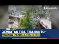 Download Lagu Viral Detik-detik Jembatan di Lumajang Seketika Ambruk, Warga Sekitar Panik dan Histeris | NTV
