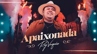 APAIXONADA - Rey Vaqueiro (Rey Vaqueiro Ao Vivo em Belém do Pará)