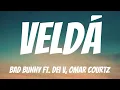 Download Lagu BAD BUNNY ft. Dei V, Omar Courtz - VeLDÁ (Letra / Lyrics)