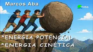 ENERGIAS -  POTENCIAL E CINÉTICA