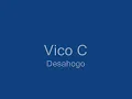 vico c desahogo