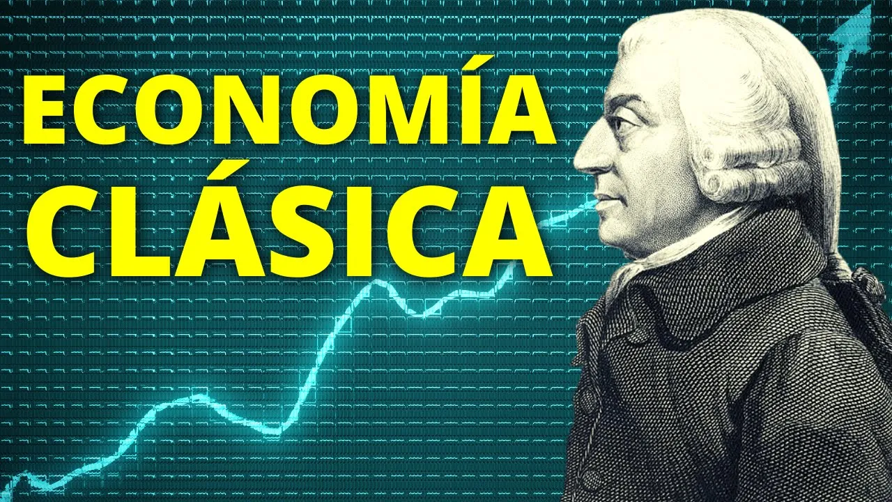 ¿Qué es la ECONOMÍA CLÁSICA y cuáles son sus características? Origen histórico y autores