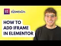 How to Add Iframe in Elementor 2026 Full Guide