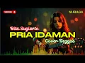 Lagu Pria Idaman - Rita Sugiarto - Cover Reggae Version