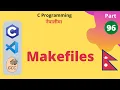 Makefiles C Programming Tutorial in Nepali
