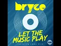 Let the Music Play (Extended)