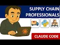 10 min to Learn Claude Code as a Supply Chain Professional Tutorial for Beginners