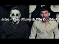 Peso Pluma & Tito Double P - Intro | LETRA / LYRIC |