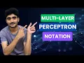 Tutorial-9 Notation of Multi layer perceptron