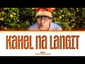 Download Lagu MAKI Kahel Na Langit Lyrics (Color Coded)(Baybayin/Filipino/English)