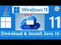 How To Download And Install Java JDK 18 on Windows 11 with JAVA - HOME
