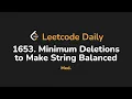 1653 Minimum Deletions to Make String Balanced Leetcode Daily - Python