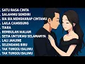 Download Lagu SATU RASA CINTA - SALAHMU SENDIRI - SIA SIA MENGHARAP CINTAMU - OM ADELLA FULL ALBUM TERBARU 2025