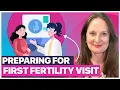 Tips to Be Ready for and Maximize Your First Appointment With A Fertility Doctor Dr Lora Shahine