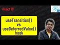useTransition vs useDeferredValue hook React 18 What is Concurrent React Anuj Singla