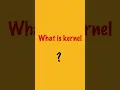 Download Lagu what is kernel in operating system ? #shorts #bydubebox #kernel