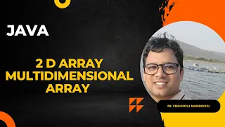 2D Array Multidimensional Array Java Venugopal Narsingoju