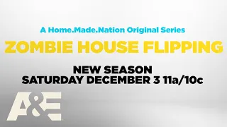 Zombie House Flipping returns with a new season on Saturday December 3rd at on A E