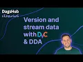 Version and Stream data with DVC and DDA