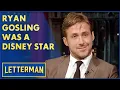 Ryan Gosling Describes His Audition for the Mickey Mouse Club Letterman