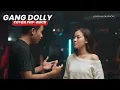 Download Lagu GANG DOLLY Pop-Rock Cover (Lirik) | Nanang Karaoke