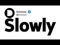 Slowly Synonyms Similar Words