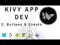 Buttons Events - Kivy Mobile and Desktop App Dev w Python