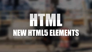 HTML Tutorial New Elements web Development
