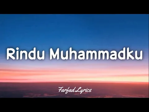Download MP3 Haddad Alwi \u0026 Vita - Rindu Muhammadku (Lyrics) 🎵