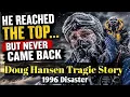 Doug Hansen The Tragic Story of the Mailman Who Wouldn t Give Up Everest disaster 1996