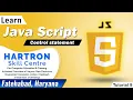 Java Script Tutorial 9 Control Statement HARTRON SKILL CENTRE FATEHABAD