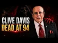 Clive Davis Dead at 94 The Music Industry Titan Who Controlled Generations of Stars