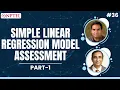 Simple Linear Regression Model Assessment Part 1 Data Science for Engineers