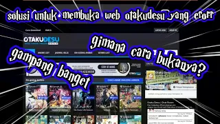Cara membuka web otakudesu yang tidak bisa di buka